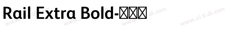 Rail Extra Bold字体转换 Rail Extra Bold字体转换